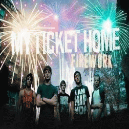 My Ticket Home : Firework
